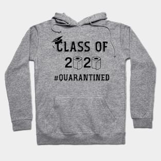 class of 2020 quarantined Hoodie